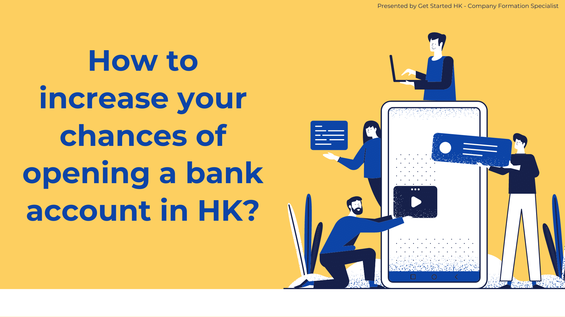 How does Get Started HK increase your chances of opening a bank account
